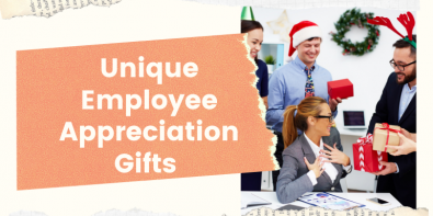 Unique Employee Appreciation Gifts